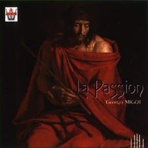 La Passion (Orch & Grand Choeur De La Radio Hollandaise)