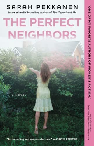 The Perfect Neighbors: A Novel