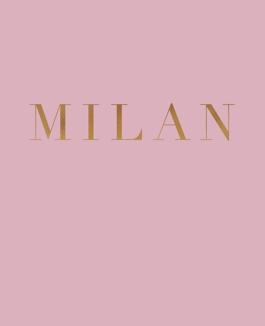 Milan: A decorative book for coffee tables, bookshelves and interior design styling | Stack deco books together to create a custom look: 2 (Cities of the World in Blush) Paperback – 6 May 2019
