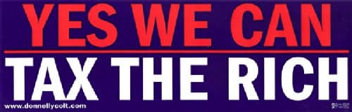 Yes We Can Tax The Rich - Magnetic Bumper Sticker/Decal Magnet (11.5" x 3.75")