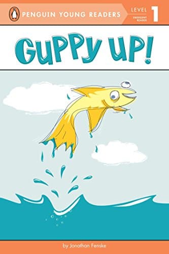 Guppy Up! (Penguin Young Readers, Level 1)