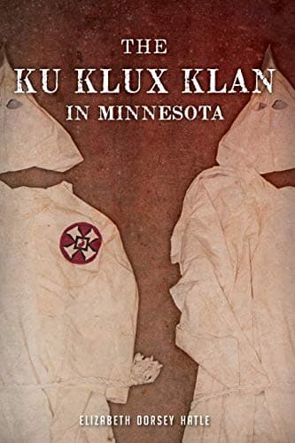 The Ku Klux Klan in Minnesota