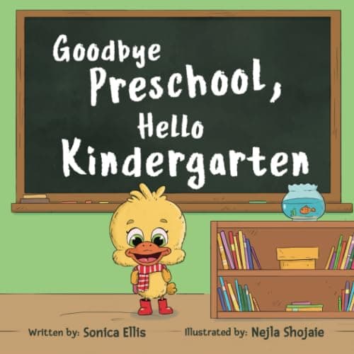 Goodbye Preschool, Hello Kindergarten