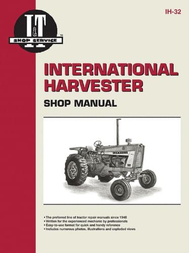 International Harvesters (Farmall) Model 706-2856 Gasoline & Diesel & Model 21206-21456 Diesel Tractor Service Repair Manual