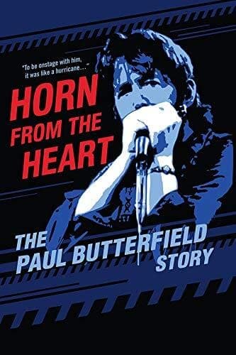 Horn from the Heart: The Paul Butterfield Story [DVD]