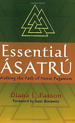 Essential Asatru: Walking the Path of Norse Paganism Paperback – December 1, 2006