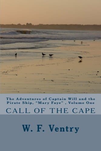 Call of the Cape (The Adventures of Captain Will and the Pirate Ship, "Mary Faye")