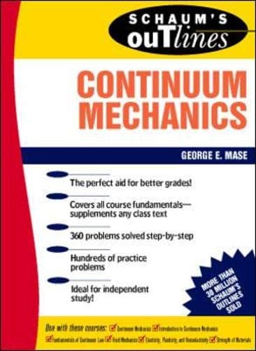 Schaum's Outline of Continuum Mechanics (SCHAUMS' ENGINEERING)