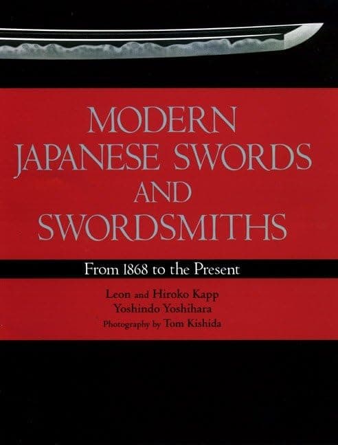Modern Japanese Swords and Swordsmiths: From 1868 to the Present Hardcover – June 7, 2013