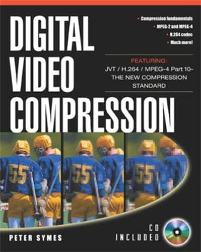 Digital Video Compression (with CD-ROM)