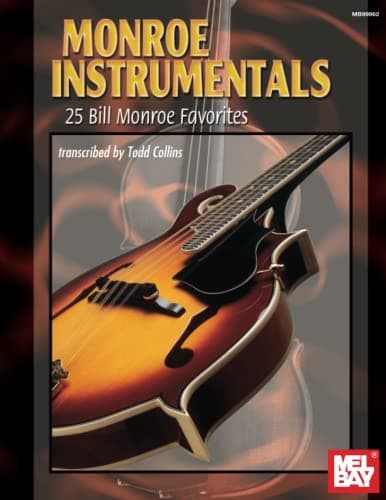 Monroe Instrumentals: 25 Bill Monroe Favorites Paperback – March 15, 2016