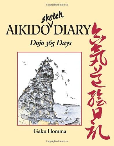 Aikido Sketch Diary: Dojo 365 Days Paperback – 25 Oct. 1994