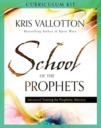 School of the Prophets Curriculum Kit: Advanced Training for Prophetic Ministry Paperback – January 6, 2015