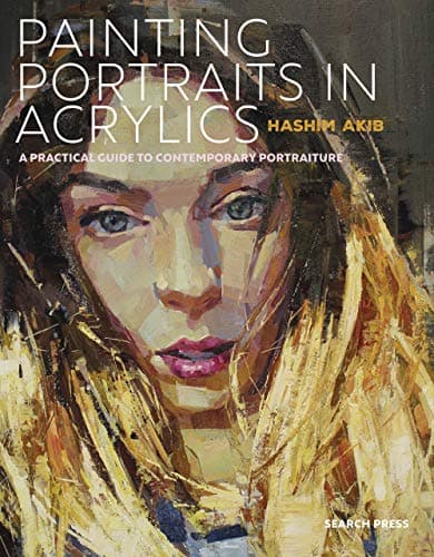Painting Portraits in Acrylics: A practical guide to contemporary portraiture