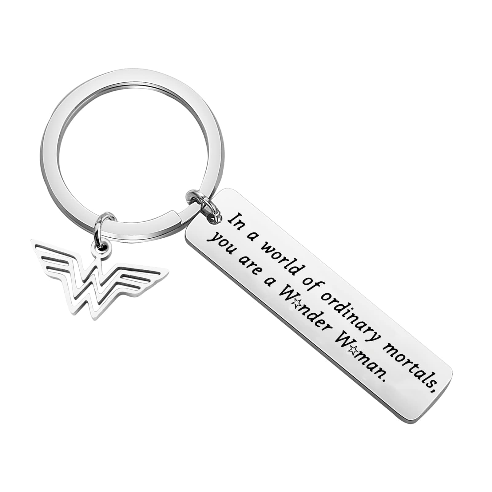 ENSIANTH WW Keychain In a World of Ordinary Mortals You are a WW Inspiration Gift