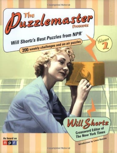 Will ShortzThe Puzzlemaster Presents, Volume 2: Will Shortz's Best Puzzles from NPR (Other)