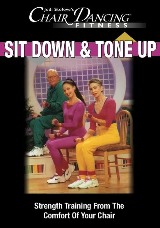 Jodi Stolove's Chair Dancing Sit Down & Tone Up