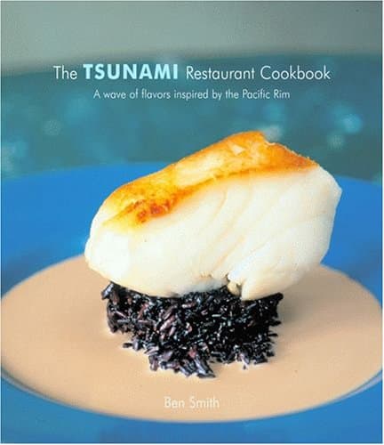 The Tsunami Restaurant Cookbook (Restaurant Cookbooks) Hardcover – October 31, 2005