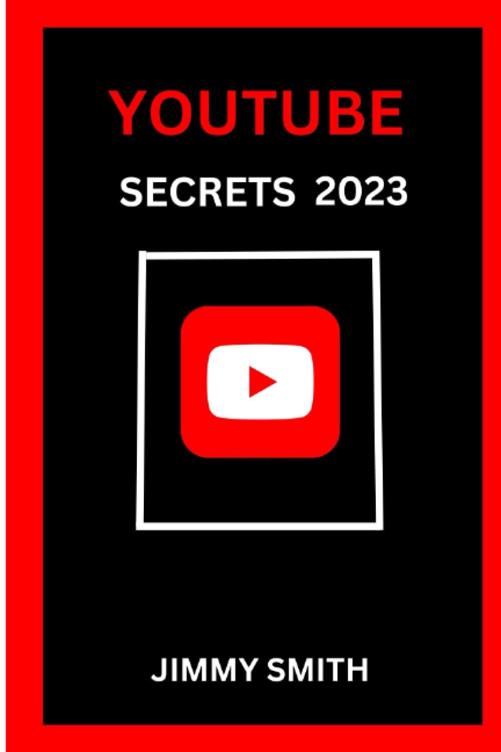 YOUTUBE SECRETS 2023: How To Start A Profitable YouTube Business