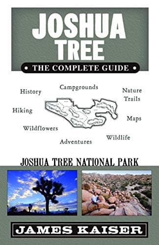 Joshua Tree: The Complete Guide: Joshua Tree National Park Paperback – February 1, 2014