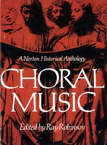 Choral Music: A Norton Historical Anthology Paperback – May 17, 1978