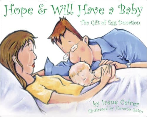 Hope & Will Have a Baby: The Gift of Egg Donation Paperback – March 1, 2007