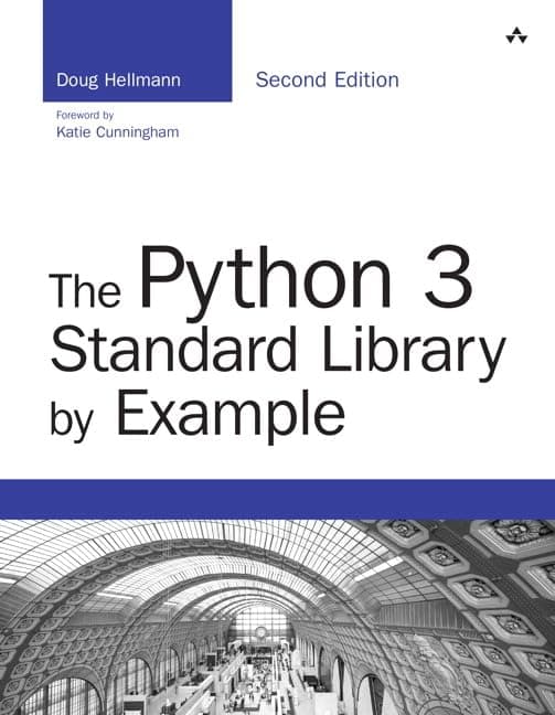 Python 3 Standard Library by Example, The (Developer's Library) 1st Edition