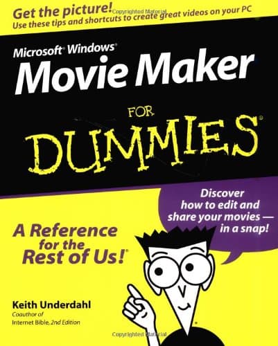 Microsoft® Windows® Movie Maker For Dummies®