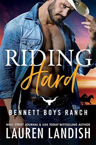 Riding Hard (Bennett Boys Ranch Book 2) Kindle Edition