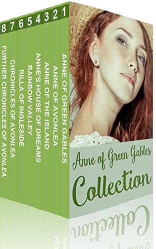 Anne of Green Gables Collection: Anne of Green Gables, Anne of the Island, and More Anne Shirley Books (Xist Classics)