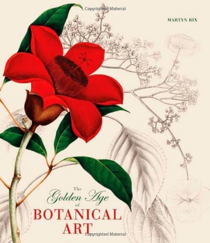 The Golden Age of Botanical Art Hardcover – September 23, 2013
