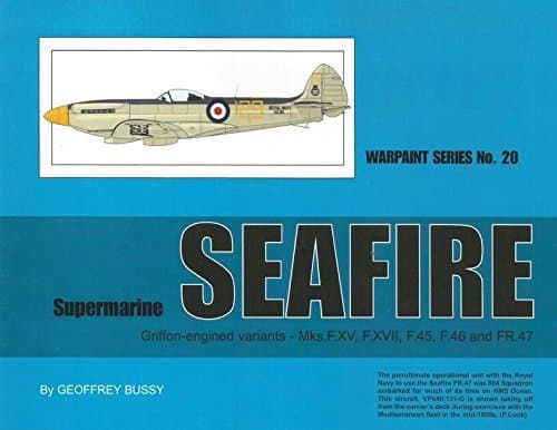 Warpaint BooksWarpaint Series No.20 Supermarine Seafire by Geoffrey Bussy #WPT020