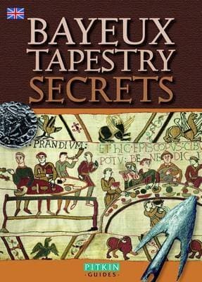 [(Bayeux Tapestry Secrets - English)] [By (author) Pitkin Publishing] published on (July, 2010)