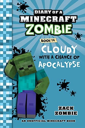 Minecraft Books: Diary of a Minecraft Zombie Book 14: Cloudy with a Chance of Apocalypse