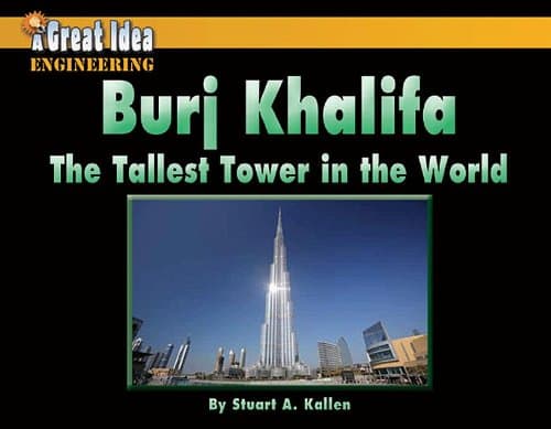 Burj Khalifa: The Tallest Tower in the World (A Great Idea) Paperback – 1 Jan. 2014