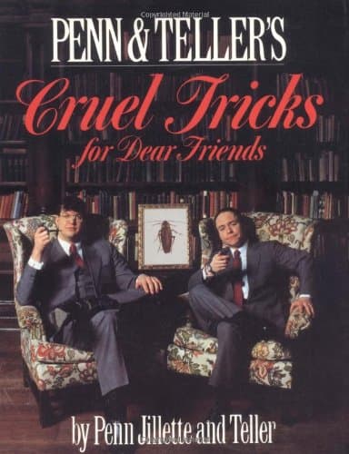 Penn and Teller's Cruel Tricks for Dear Friends / Book and Trick Packet Paperback – 1 Oct. 1990