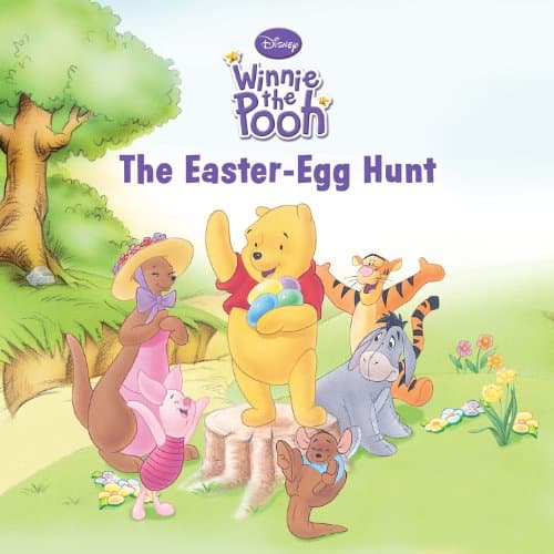 Winnie the Pooh: The Easter-Egg Hunt (Disney Storybook (eBook))
