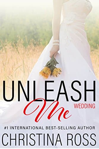 Unleash Me: Wedding (The Unleash Me Series)