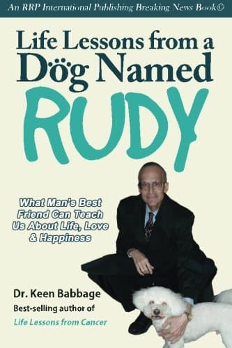 Life Lessons from a Dog Named Rudy