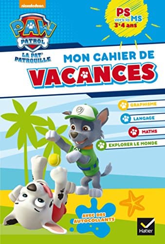 Mon cahier de vacances 2020 Pat'Patrouille PS vers la MS 3/4 ans (Pat'Patrouille vacances) (French Edition)
