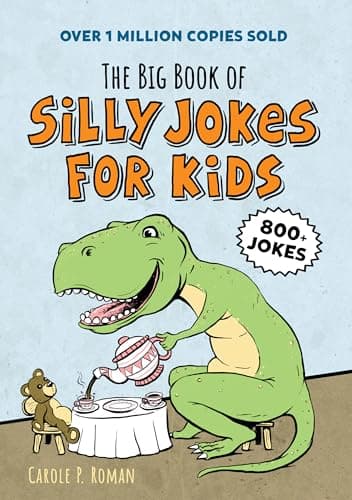 The Big Book of Silly Jokes for Kids: 800+ Jokes!