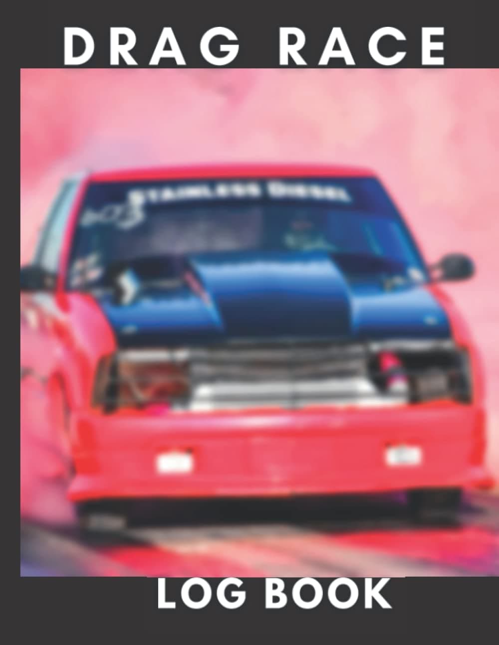 Drag Race Log Book: Drag Racing Tracker Organizer Log 297 Total Runs 8.5" x 11" Time of Day Lane Speed RPM MPH Distance Tires Engine Ballast Weight ... Shocks Valves Throttle Shift Jetting Timing