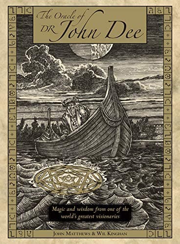 Oracle of Dr. John Dee: Magic and Wisdom from One of the World's Greatest Visionaries