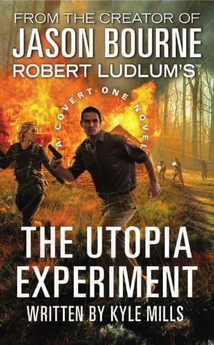 Robert Ludlum's (TM) The Utopia Experiment (Covert-One series) by Kyle Mills (2013-11-19)