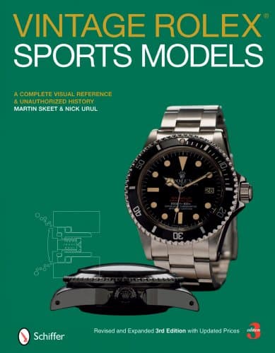 Vintage Rolex® Sports Models: A Complete Visual Reference & Unauthorized History