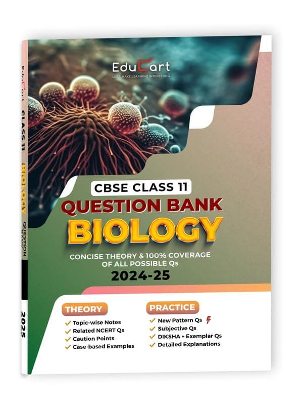 Educart CBSE Question Bank Class 11 Biology 2024-25 (For 2025 Board Exams)