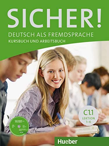 Sicher! in Teilbanden: Kurs- und Arbeitsbuch C1.1 Lektion 1 -6 mit Audio-CD zu