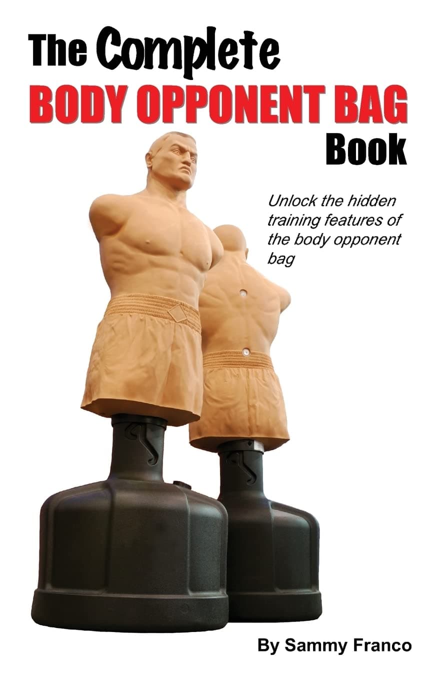 The Complete Body Opponent Bag Book Paperback – March 2, 2014