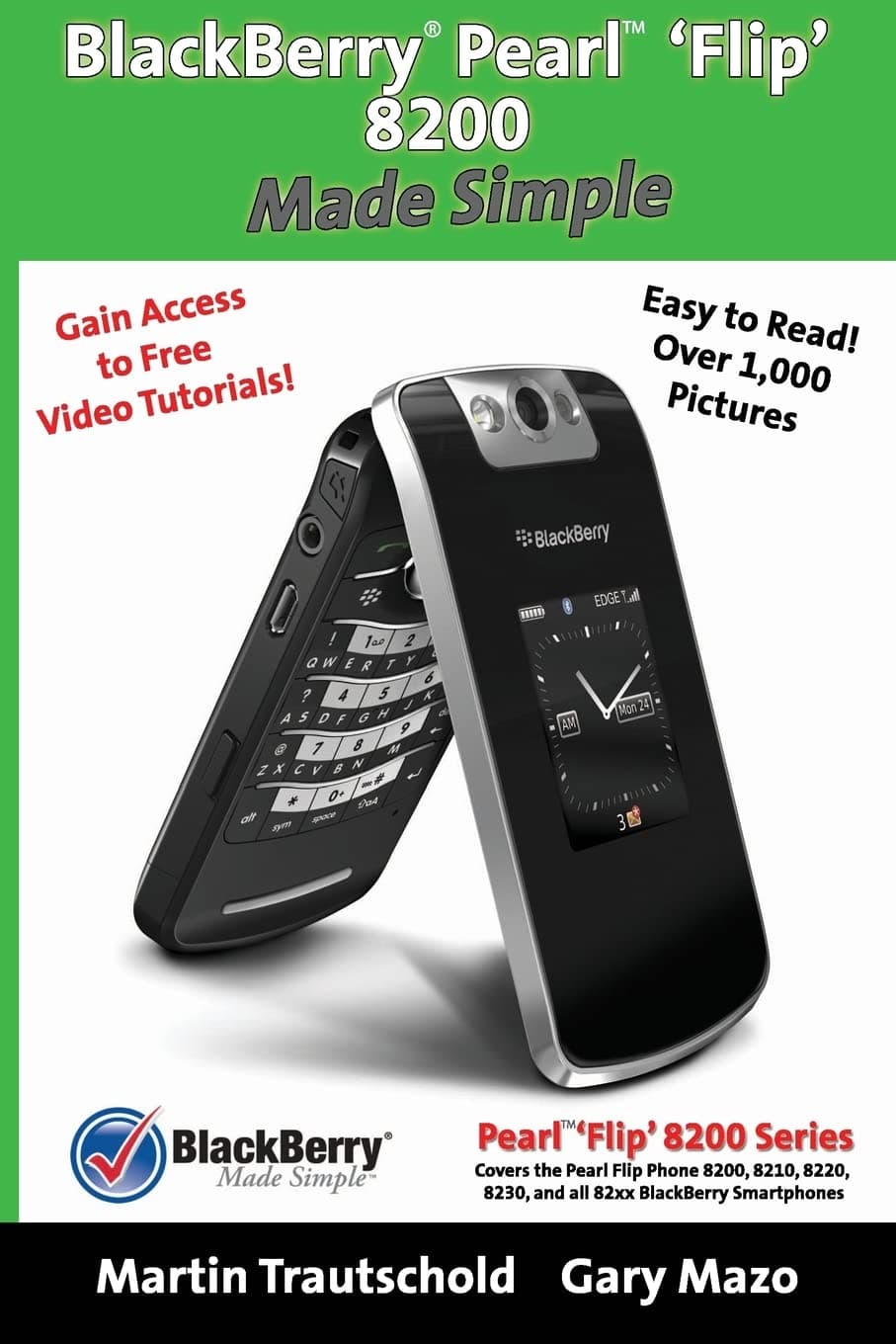 BlackBerry Pearl 'Flip' 8200 Made Simple (Old Edition)