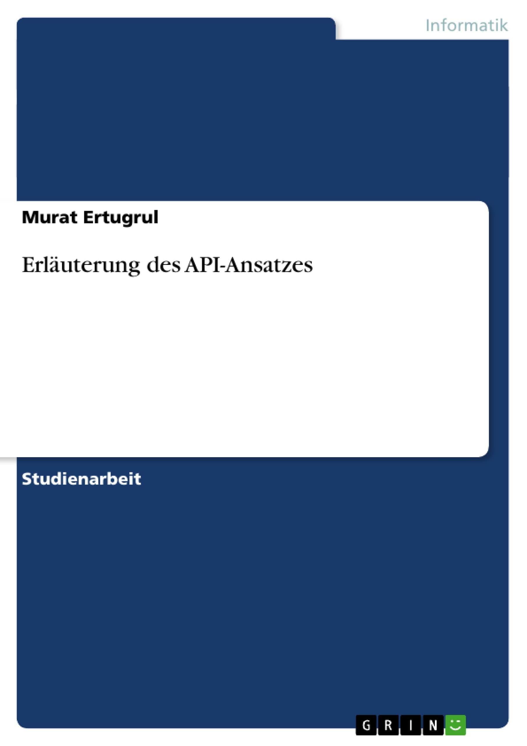 Erlauterung des API-Ansatzes